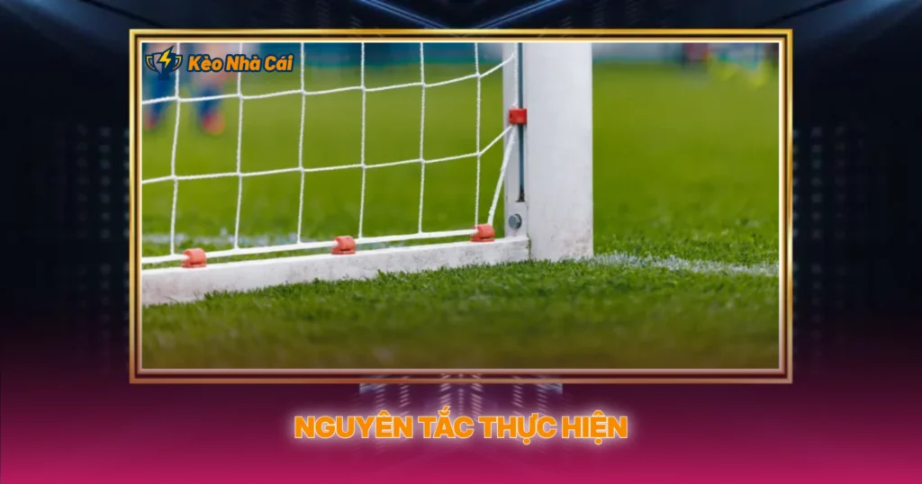 Nguyên Tắc Thực Hiện