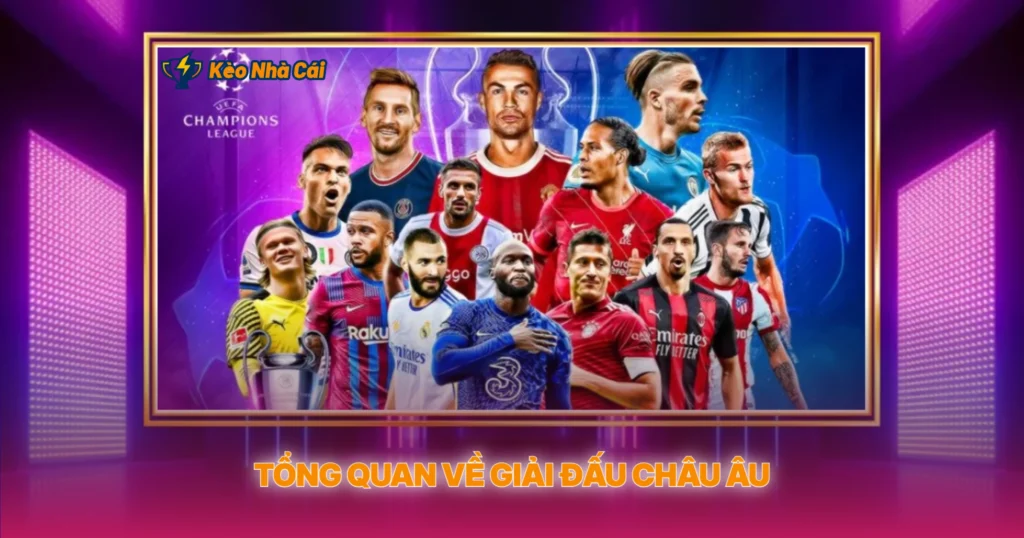 Giải Cúp C3 - Kèo Nhà Cái Và Phân Tích Chuyên Sâu 2 Tổng Quan Về Giải Đấu Châu Âu
